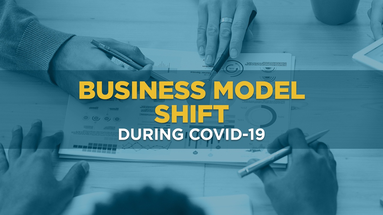 Business Model Shift During Covid-19